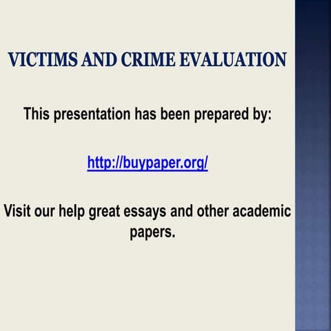 Victims and crime evaluation