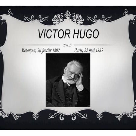  Victor Hugo, la vie et les oeuvres