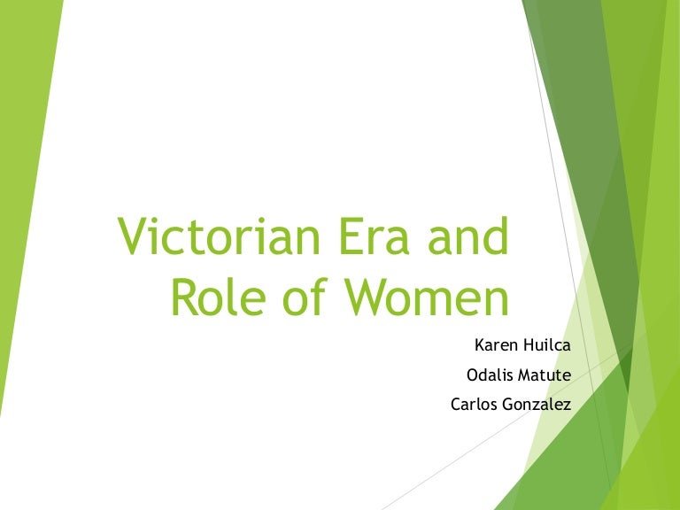Victorian era and role of women