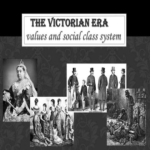 Social class and values in the Victorian Era