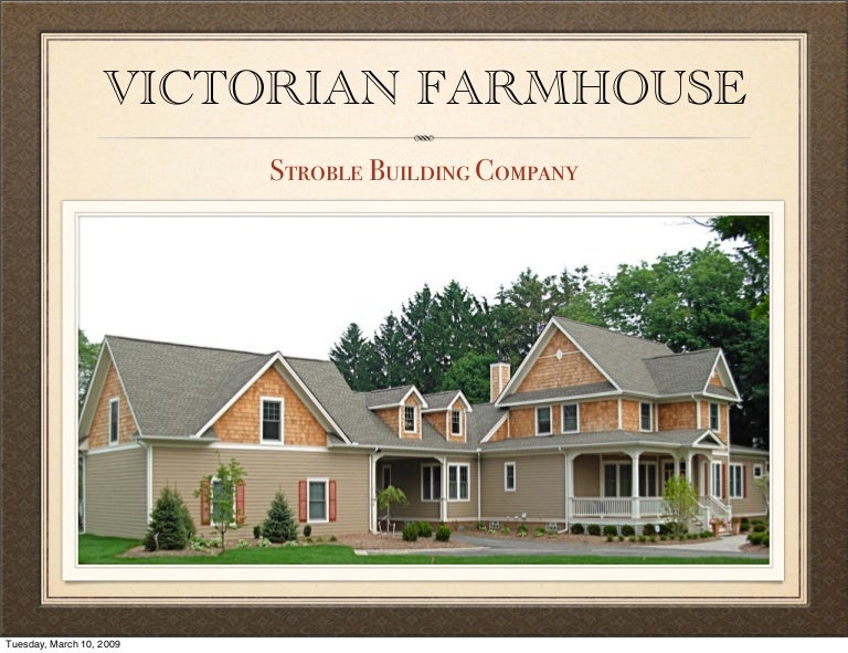 Victorian Farmhouse