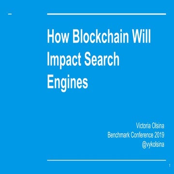 How Blockchain Will Impact Search Engines | Victoria Olsina, Consensys London