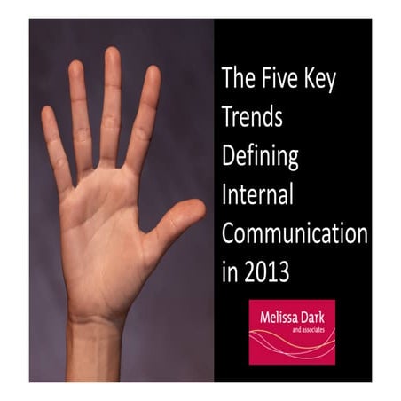 The Five Key Trends Defining Internal Communication in 2013
