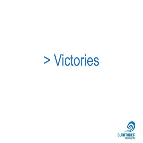 Surfrider Victories Update 2011