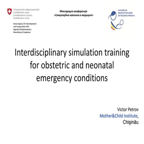 Interdisciplinary simulation training for obstetric and neonatal emergency co...