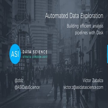 Automated Data Exploration: Building efficient analysis pipelines with ...