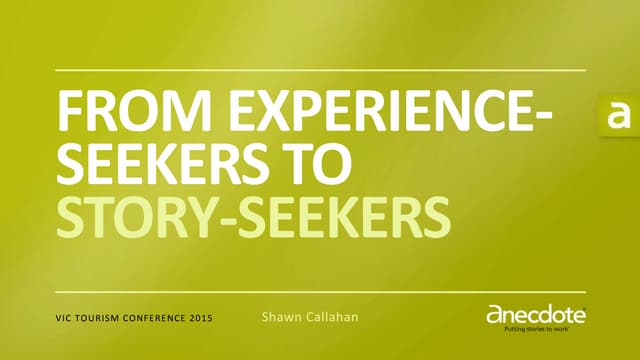 From experience-seekers to story-seekers