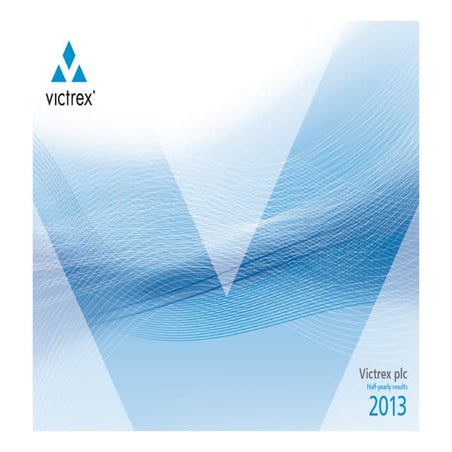 Victrex - Half Yearly Results 2013