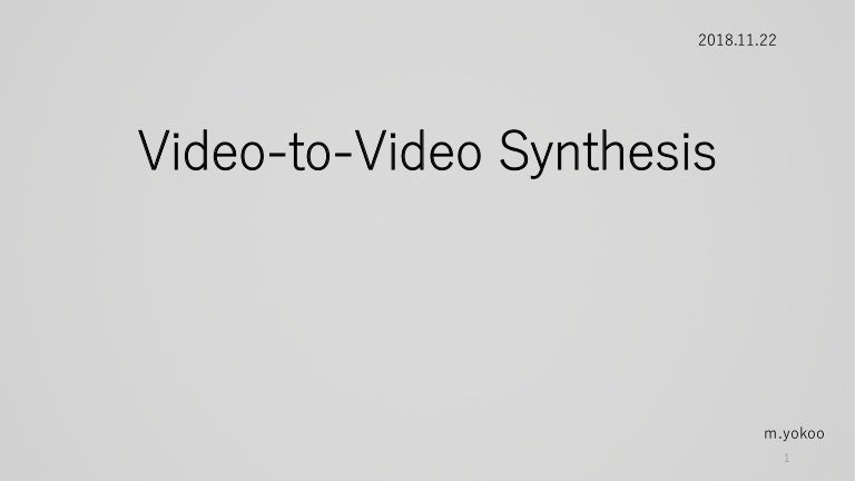 Dl Hacks Video To Video Synthesis