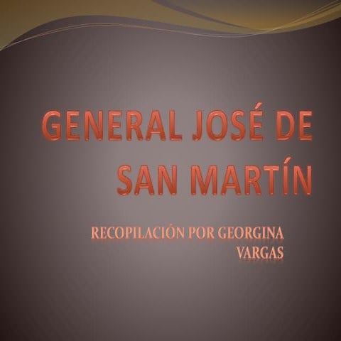 Vida del General José de San Martín | PPTX