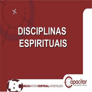 Vida do lider   disciplinas espirit...