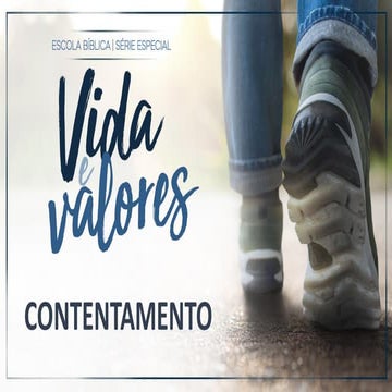 Vida e Valores | Contentamento