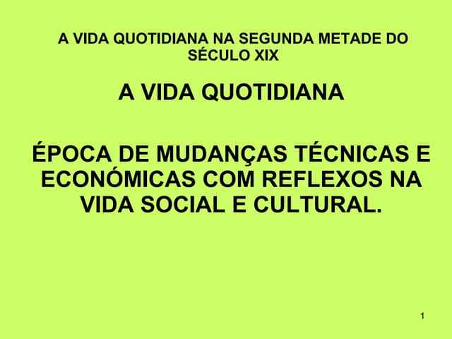 Vida quotidiana cidade   século xix