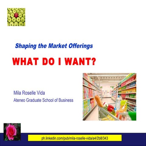 Shaping the Market Offerings