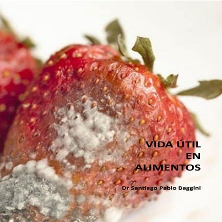 Vida útil de los alimentos (Libro completo)