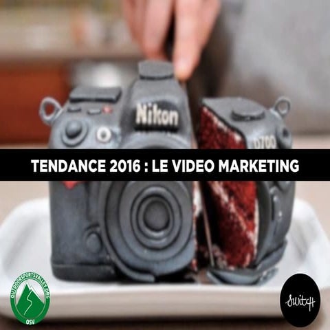 Tendance Marketing digital 2016 : le video marketing
