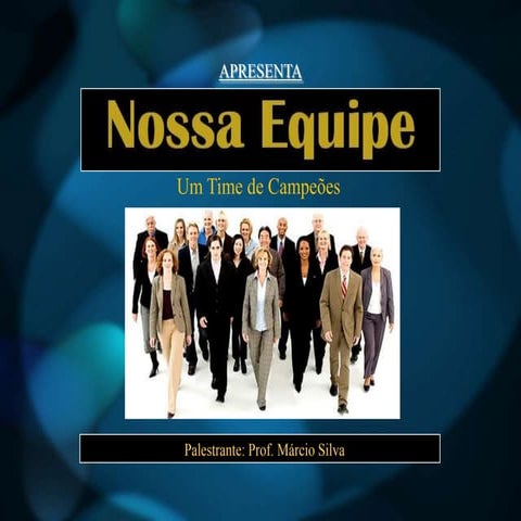CURSO TRABALHO EM EQUIPE: NOSSA EQUIPE UM TIME DE CAMPEÕES - SÃO PAULO - SP -...