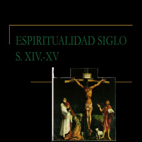 Video 17 espiritualidad s.xiv.xv