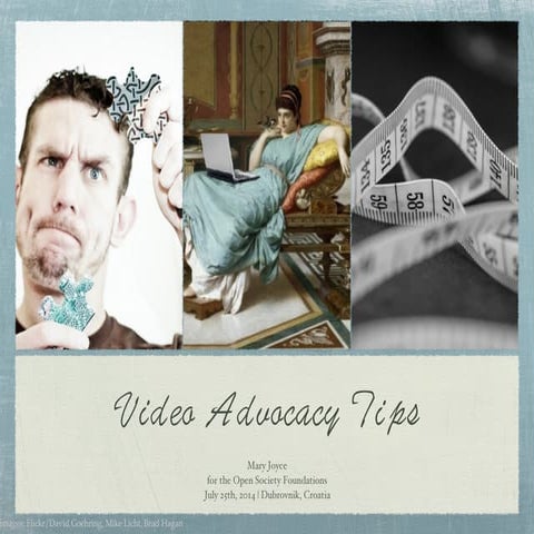Video Advocacy Tips
