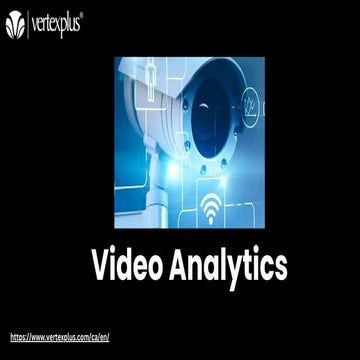Next Generation Video Analytics India | VertexPlus