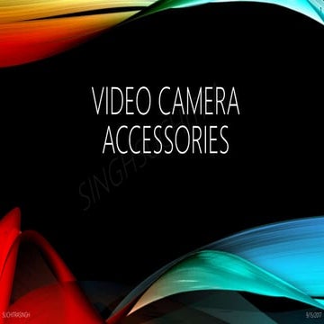 Video camera accessories