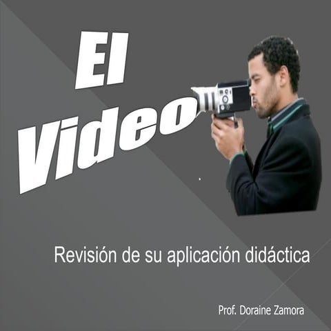 Video como recurso didáctico.