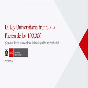 La Ley Universitaria frente a la Fuerza de los 100,000