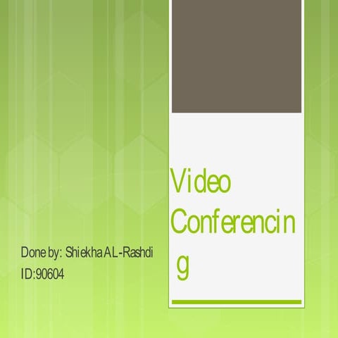 Video conferencing