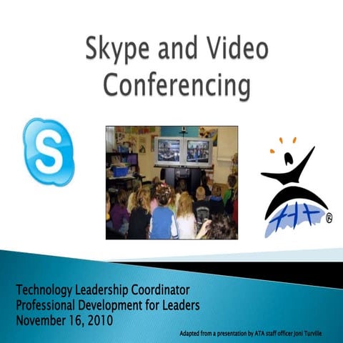 Video Conferencing and Skype