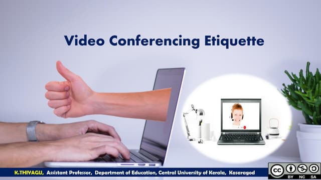 Video Conferencing Etiquette - Thiyagu