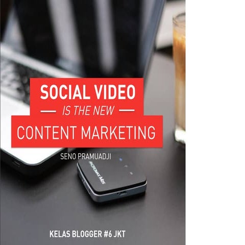 Video content marketing   brand perpective - sharing session kelas blogger up...