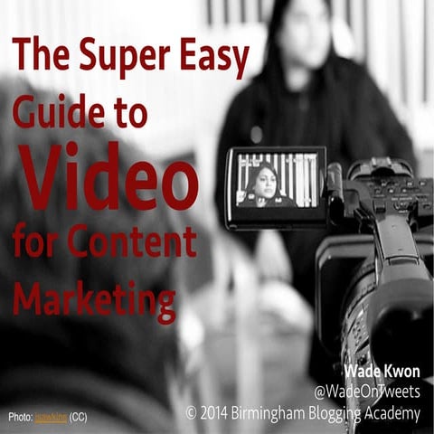 The Super Easy Guide to Video for Content Marketing - Craft Content Nashville...