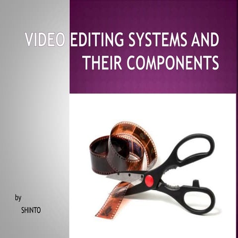 Video editing systems and their components
