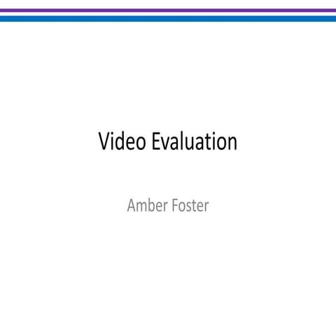 Video evaluation