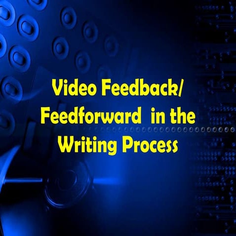 Video feedback  pptx
