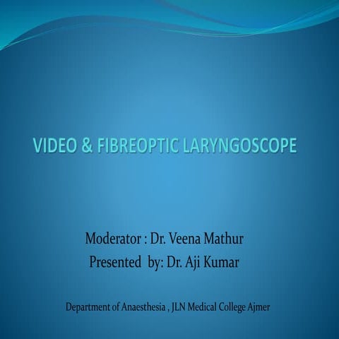 Video &amp; fibreoptic laryngoscope