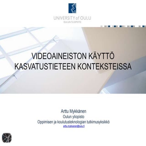 Videoaineiston käyttö kasvatustieteen konteksteissa