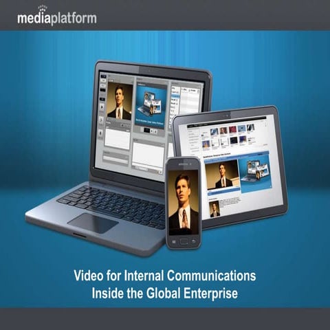 Video for Internal Communications Inside the Global Enterprise
