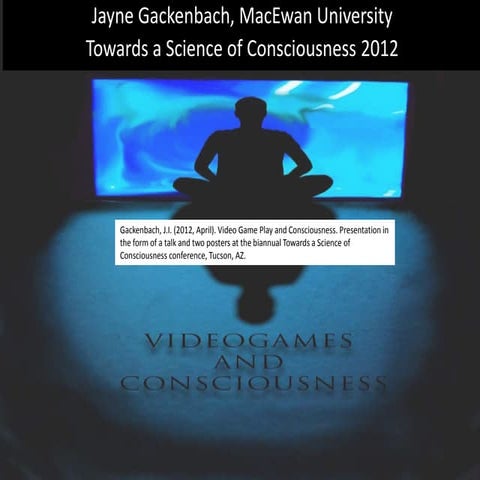 Video game play and consciousness