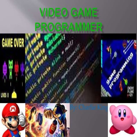 Video Game Programmer | PPT
