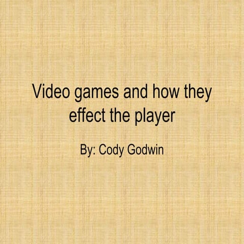Video games and how they effect the player