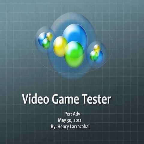 Video game tester
