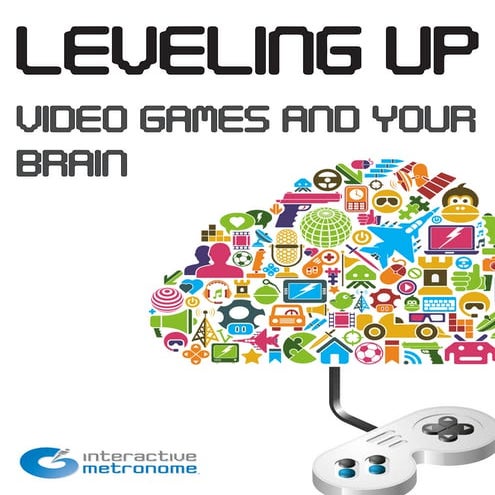 Video Games and Your Brain