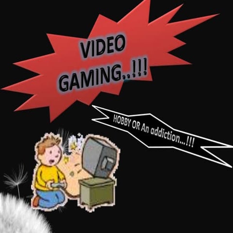 Video gaming and its effects