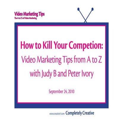 Video Marketing Tips from A to Z with Judy B handouts