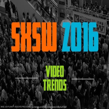 SxSW 2016 - Tendências de Vídeo