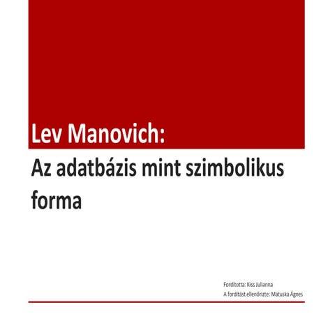 Lev Manovich: Az adatbázis mint szimbolikus forma
