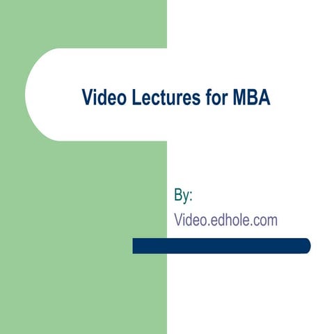 Video lecture for mba
