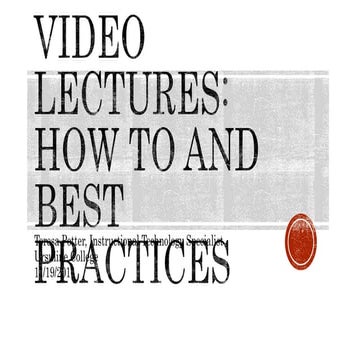 Video Lectures: How To and Best Practices