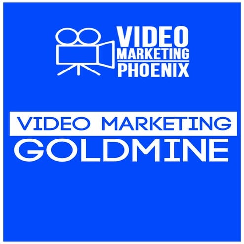 Video marketing goldmine